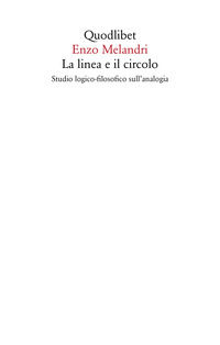 9788822906656 - La linea e il circolo. Studio logico-filosofico sull'analogia. Nuova ediz.