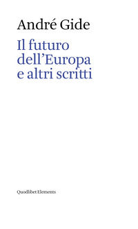 9788822908353 - Il futuro dell'Europa e altri scritti