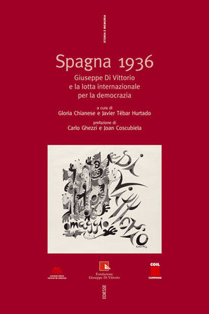 9788823013100 - Spagna 1936. Giuseppe Di Vittorio e la lotta internazionale per la democrazia