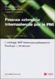 9788823830295 - Finanza aziendale internazionale per le PMI. I vantaggi dell'internazionalizzazione. Strategie e strumenti