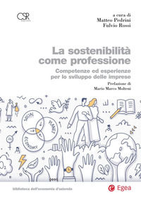 9788823846470 - La sostenibilità come professione. Competenze ed esperienze per lo sviluppo delle imprese