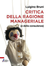 9788825056396 - Critica della ragione manageriale (e della consulenza). Ediz. plastificata