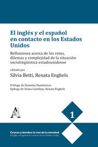 9788825525151 - El inglés y el español en contacto en los Estados Unidos. Reflexiones acerca de los retos, dilemas y complejidad de la s