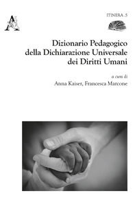 9788825532104 - Dizionario pedagogico della dichiarazione universale dei diritti umani