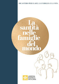 9788826607498 - La santità nelle famiglie del mondo