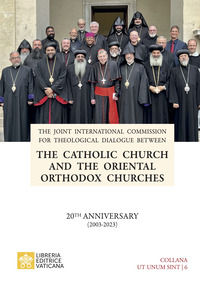 9788826608778 - The Catholic Church and the Oriental Orthodox Churches. 20TH anniversary (2003-2023)