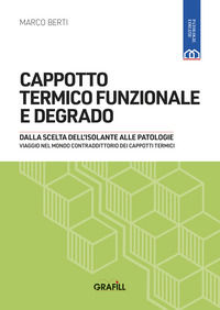 9788827704523 - Cappotto termico funzionale e degrado. Con WebApp