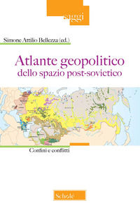 9788828404262 - Atlante geopolitico dello spazio post-sovietico. Confini e conflitti