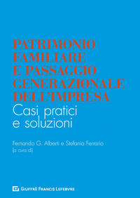 9788828810643 - Patrimonio familiare e passaggio generazionale dell'impresa. Casi pratici e soluzioni