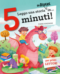  Leggo una storia in 5 minuti! Ediz. a colori - Bordiglioni,  Stefano, Sillani, Febe - Libri