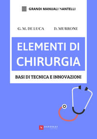 9788831255103 - Elementi di chirurgia. Basi di tecnica e innovazioni