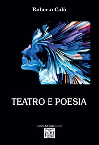 9788831336543 - Teatro e poesia