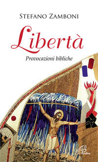 9788831537315 - Libertà provocazioni bibliche