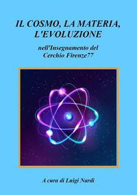 9788831683500 - Il cosmo, la materia, l'evoluzione nell'insegnamento del Cerchio Firenze77