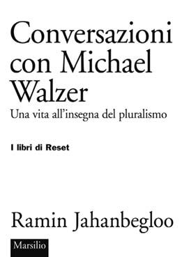 9788831712422 - Conversazioni con Michael Walzer