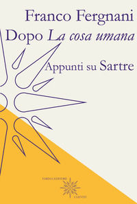 9788832265057 - Dopo «La cosa umana». Appunti su Sartre