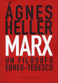 9788832822564 - Marx. Un filosofo ebreo-tedesco