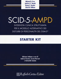 9788832850628 - SCID-5-AMPD Starter Kit. Intervista clinica strutturata per il Modello Alternativo dei disturbi di Personalità del DSM-5