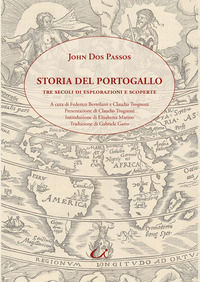 9788832935110 - Storia del Portogallo. Tre secoli di esplorazioni e scoperte