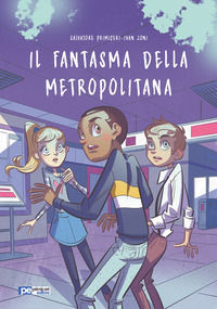 9788833001371 - Il fantasma della metropolitana