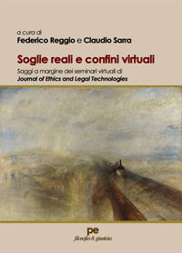 9788833002958 - Soglie reali e confini virtuali. Saggi a margine dei seminari virtuali di Journal of Ethics and Legal Technologies