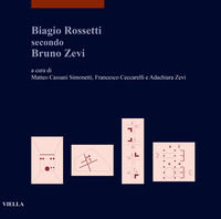 9788833138046 - Biagio Rossetti secondo Bruno Zevi