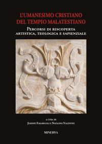 9788833240114 - Atti sull'Umanesimo cristiano del Tempio malatestiano. Percorsi di riscoperta artistica, teologica e sapienzale