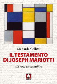 9788833537993 - Il testamento di Joseph Mariotti. Un romanzo scientifico