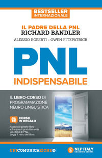 9788833620084 - PNL indispensabile. Il libro-corso di programmazione neuro-linguistica