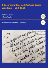 9788833794082 - I documenti regi dell'Archivio civico aquilano (1254-1555)