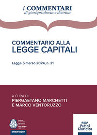 9788833797199 - Commentario alla Legge Capitali. Legge 5 marzo 2024, n. 21