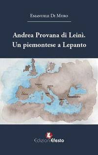 9788833815091 - Andrea Provana di Leinì. Un piemontese a Lepanto (1571)