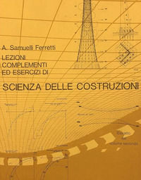 9788833815640 - Lezioni, complementi ed esercizi di scienza delle costruzioni. Vol. 2