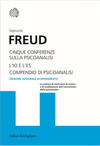 9788833921983 - Cinque conferenze sulla psicoanalisi-L'Io e l'Es-Compendio di psicoanalisi