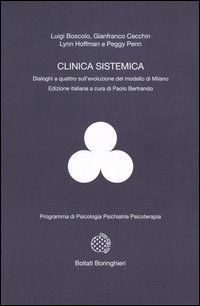 9788833957326 - La clinica sistemica. Dialoghi a quattro sull'evoluzione del modello di Milano