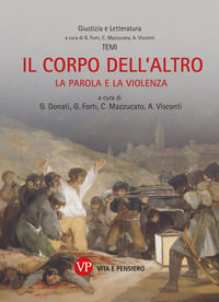 9788834356111 - Il corpo dell'altro. La parola e la violenza. Nuova ediz.