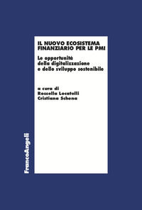 9788835136538 - Il nuovo ecosistema finanziario per le PMI. Le opportunità della digitalizzazione e dello sviluppo sostenibile