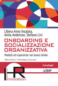 9788835160328 - Onboarding e socializzazione organizzativa. Modelli ed esperienze nel mondo ibrido