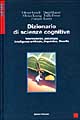 9788835948209 - Dizionario di scienze cognitive