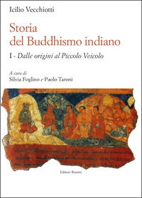 9788835982333 - Storia del buddhismo indiano. Vol. 1: Dalle origini al piccolo Veicolo