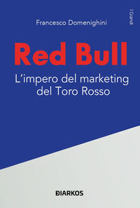 9788836162734 - Red Bull. L'impero del marketing del Toro rosso