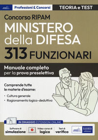 9788836229949 - Concorso RIPAM 313 funzionari Ministero della difesa. Manuale completo per la prova preselettiva. Con aggiornamento onli