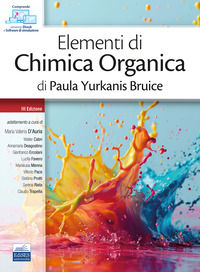 9788836231652 - Elementi di chimica organica di Paula Yurkanis Bruice