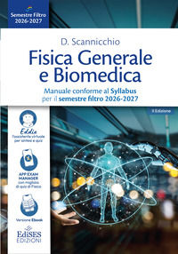 Fisica generale e biomedica. Manuale conforme al Syllabus per il semestre filtro 2026-2027. Con assistente virtuale