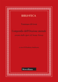 9788837233785 - Compendio dell'orazione mentale cavato dalle opere di Santa Teresa