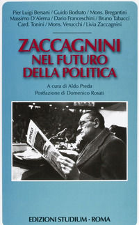 9788838241185 - Zaccagnini nel futuro della politica