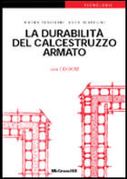 9788838608452 - La durabilità del calcestruzzo armato. Con CD-ROM