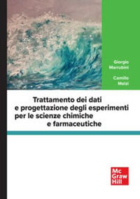 9788838613463 - Trattamento dei dati e progettazione degli esperimenti per le scienze chimiche e farmaceutiche. Con software di simulazi