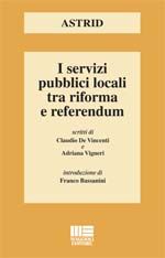 9788838766787 - I servizi pubblici locali tra riforma e referendum