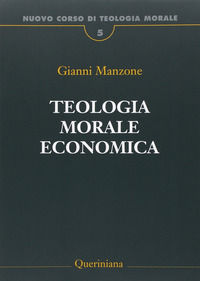 9788839924254 - Nuovo corso di teologia morale. Vol. 5: Teologia morale economica